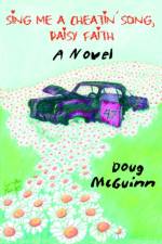 Sing Me a Cheatin' Song, Daisy Faith af Doug McGuinn
