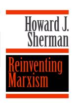 Reinventing Marxism af Howard J. Sherman