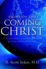 Signs of the Coming Christ af R Scott Sykes