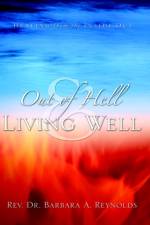 Out Of Hell & Living Well af Barbara Reynolds
