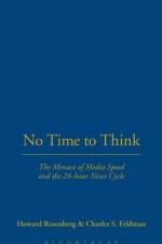 No Time To Think af Howard Rosenberg