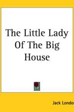Little Lady Of The Big House af Jack London