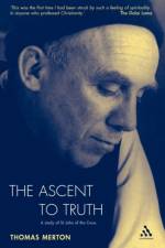 Ascent To Truth af Thomas Merton