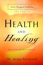 Health and Healing af Dr Alina Patterson