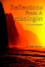Reflections From A Psychologist af A Keith Barton
