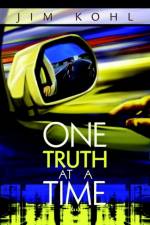 One Truth at a Time