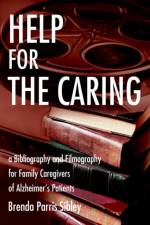 Help for the Caring af Brenda Parris Sibley