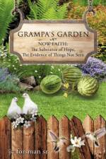 Grampa's Garden af Jc Forsman