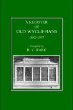 Old Wycliffians 1882-1937 af R.V. Ward
