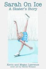 Sarah On Ice af Kevin M Lawrence
