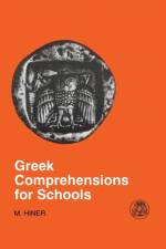 Greek Comprehension for Schools af Martin Hiner