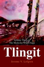 Tlingit af Jerome V Lofgren