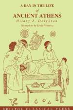 A Day in the Life of Ancient Athens af Hilary J. Deighton