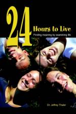 24 Hours to Live af Jeffrey Slava Thaler