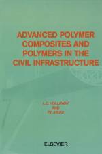 Advanced Polymer Composites and Polymers in the Civil Infrastructure af L.C. (Composite Structures Research Unit Hollaway
