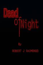 Dead of Night af Robert J Raimondo