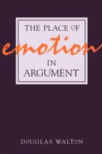 The Place of Emotion in Argument af Douglas (University of Winnipeg) Walton