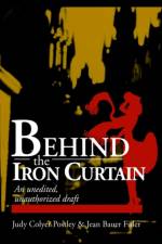 Behind the Iron Curtain af Jean Bauer Fisler