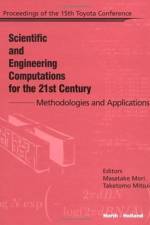 Scientific and Engineering Computations for the 21st Century - Methodologies and Applications af M. (Tokyo Denki University Mori
