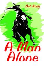 A Man Alone af Bob Kody