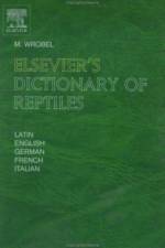 Elsevier's Dictionary of Reptiles af Murray (London Wrobel