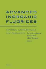 Advanced Inorganic Fluorides: Synthesis, Characterization and Applications af T. (Kyoto University Nakajima