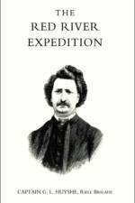 Red River Expedition (dominion of Canada 1870) af G. L. Huyshe