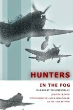 Hunters In The Fog af Jim Stallings