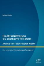 Frachtschiffreisen als alternative Reiseform af Lennart Heise