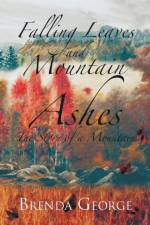 Falling Leaves and Mountain Ashes af Brenda George
