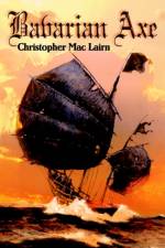Bavarian Axe af Christopher Mac Lairn