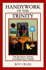 Handywork of the Trinity af Roy Crase