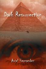 Dark Resurrection af Ariel Hernandez