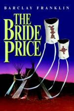 The Bride Price af Barclay Franklin