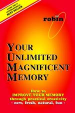 Your Unlimited Magnificent Memory af Robin J Constance