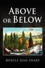 Above or Below af Myrtle Jean Sharp
