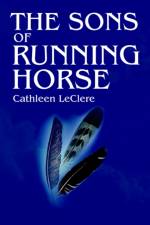 The Sons of Running Horse af Cathleen Leclere
