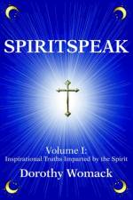 SpiritSpeak af Dorothy Womack