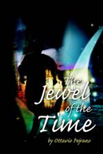 The Jewel of the Time af Ottavio Pejrano