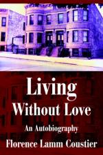 Living Without Love af Florence Coustier
