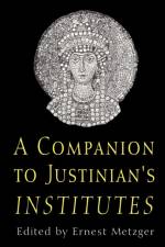 Companion to Justinian's Institutes af Ernest Metzger