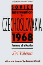 Soviet Intervention in Czechoslovakia, 1968 af Jiri (University of Florida) Valenta
