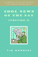 Cool News of the Day (Volume 1) af Tim Manners