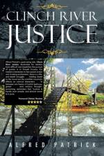 Clinch River Justice af Alfred Patrick