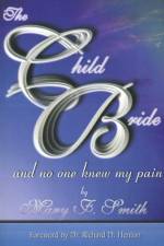 The Child Bride af Mary F. Smith