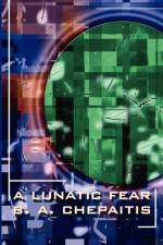 A Lunatic Fear af Barbara Chepaitis