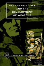 Art of Attack and the Development of Weapons af H. S. Cowper