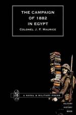 Campaign of 1882 in Egypt af J.F.D. Maurice