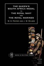 Queen's South Africa Medal to the Royal Navy and the Royal Marines af W.H. Fevyer