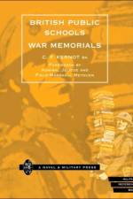 British Public Schools War Memorials af C.F. Kernot
